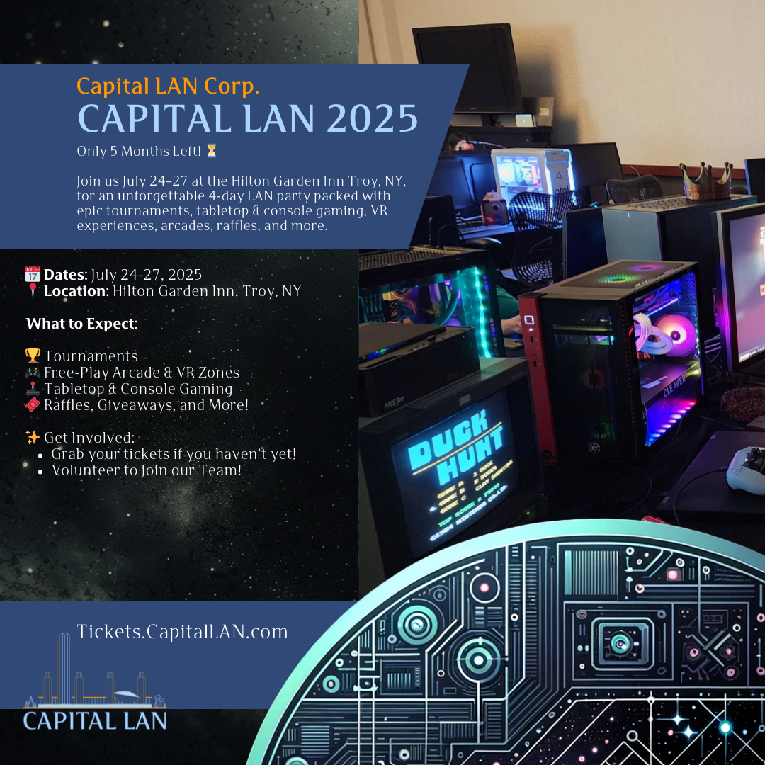 Only 5 Months till Capital LAN 2025