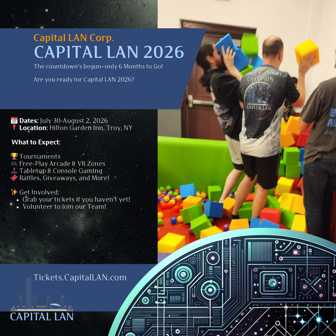📅 Capital LAN 2026 Is 6 Months Away — Tickets Available Now